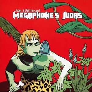 Mégaphone's Judas