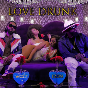 Love Drunk (Explicit)