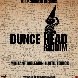 Dunce Head Riddim