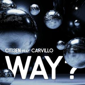 WAY? (feat. Carvillo)