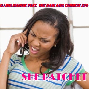 She Ratchet (Explicit)