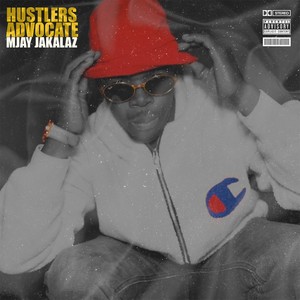 Hustlers Advocate (Explicit)