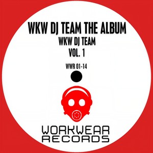 WKW DJ Team: The Album, Vol. 1