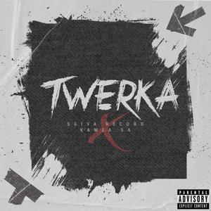 TWERKA (feat. KaMza SA) (Explicit)