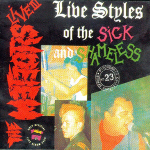 Live Styles Of The Sick And Shameless (Live)