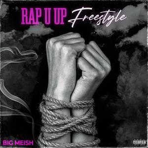 Rap U Up Freestyle (Explicit)