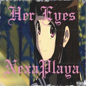 Her Eyes (Explicit)