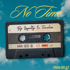 No Time (Explicit)