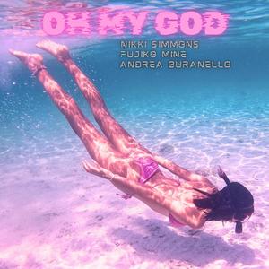 Oh My God (feat. Nikki Simmons) [Explicit]