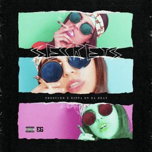 Secrets (feat. Rippa DeLaHoya) (Explicit)