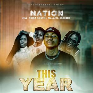 This year (feat. Jejeboy, Trina south & Malaiti)