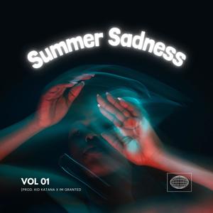 Summer Saddness (feat. Im Granted)