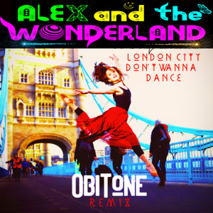London City Don’t Wanna Dance (ObiTone House Remix)