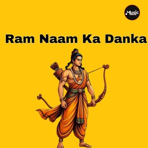 Ram Naam Ka Danka