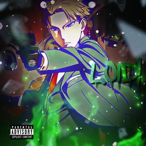 loid! (feat. Drip$tick) (Explicit)