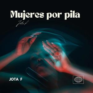 MUJERES POR PILA (feat. El necio)