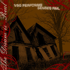 VSQ Performs Senses Fail: The Dream is Real