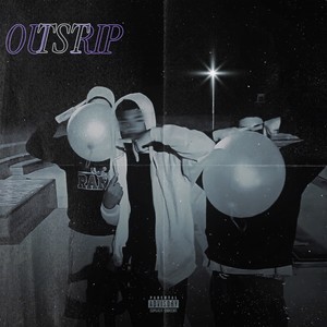 Outstrip (Explicit)