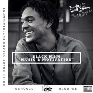 Black M&m: Music & Motivation (Explicit)