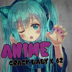 Anime (feat. 62) (Explicit)