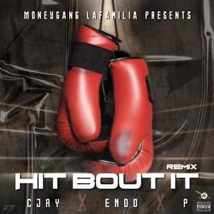 Hit Bout It (feat. Endo & P) [Explicit]