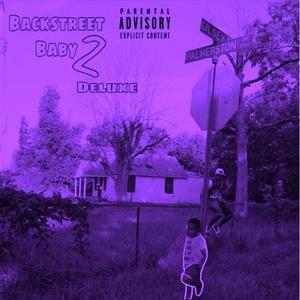 Backsteet Baby 2 (DELUXE) [Explicit]