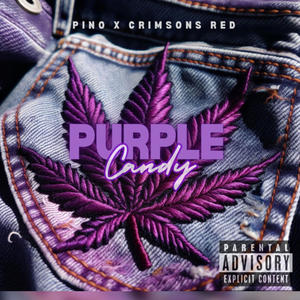Purple Candy (feat. Crimsons Red) (Explicit)