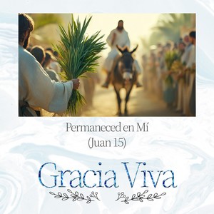 Permaneced en Mí (Juan 15)