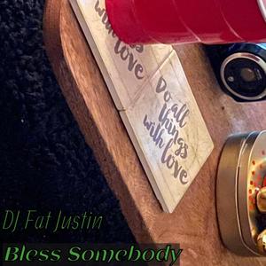 Bless Somebody (Explicit)