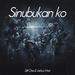 Sinubukan ko (Explicit)