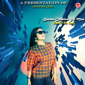 Bashma Chhaina Yo Man