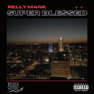 Super Blessed (Explicit)