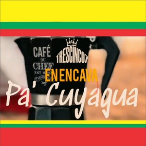 En encava pa´ Cuyagua