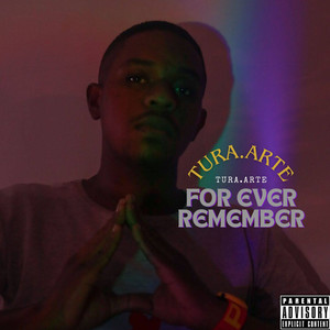 For Ever Remember (Explicit)