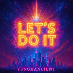 lets do it (Explicit)