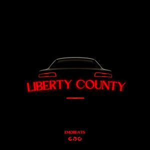 Liberty County (Explicit)