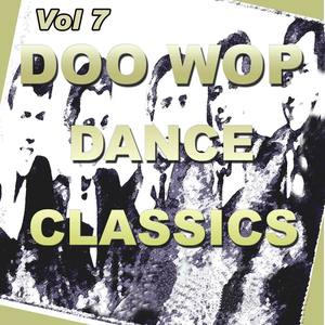 Doo Wop Dance Classics Vol 7