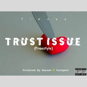 Trust Issue (Freestyle) [Explicit]