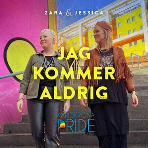 Jag kommer aldrig (Karlskrona Pride)