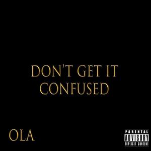 Don't get it confused (Explicit)