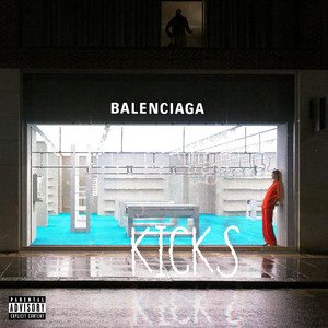 Balenciaga Kicks (Explicit)