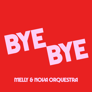 Bye Bye (Remix)