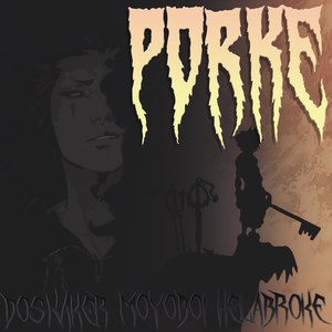 Porke (Explicit)