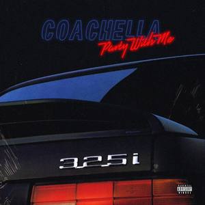 Coachella (Explicit)