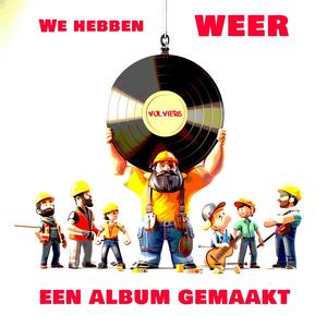 We Hebben Weer een Album Gemaakt (Explicit)