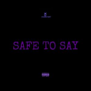 Safe To Say EP