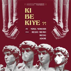 Ki be kiye (feat. Rezo Memo, MCOG & ADOR) [Explicit]