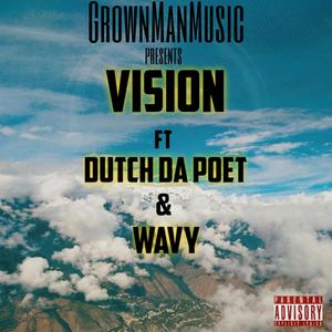 Vision (feat. Dutch da Poet) [Explicit]