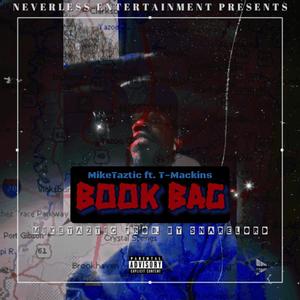 MikeTaztic Book Bag Prod. by SNARELORD (feat. T Mackins) (Explicit)