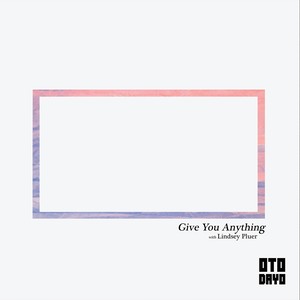 Give You Anything